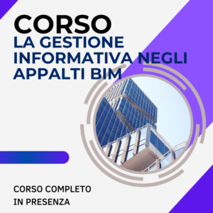 #BIM-APP - GESTIONE INFORMATIVA NEGLI APPALTI BIM