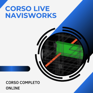 #D-NWS - CORSO NAVISWORKS LIVE